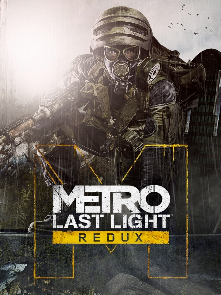 Metro: Last Light Redux Metro: Last Light Redux
