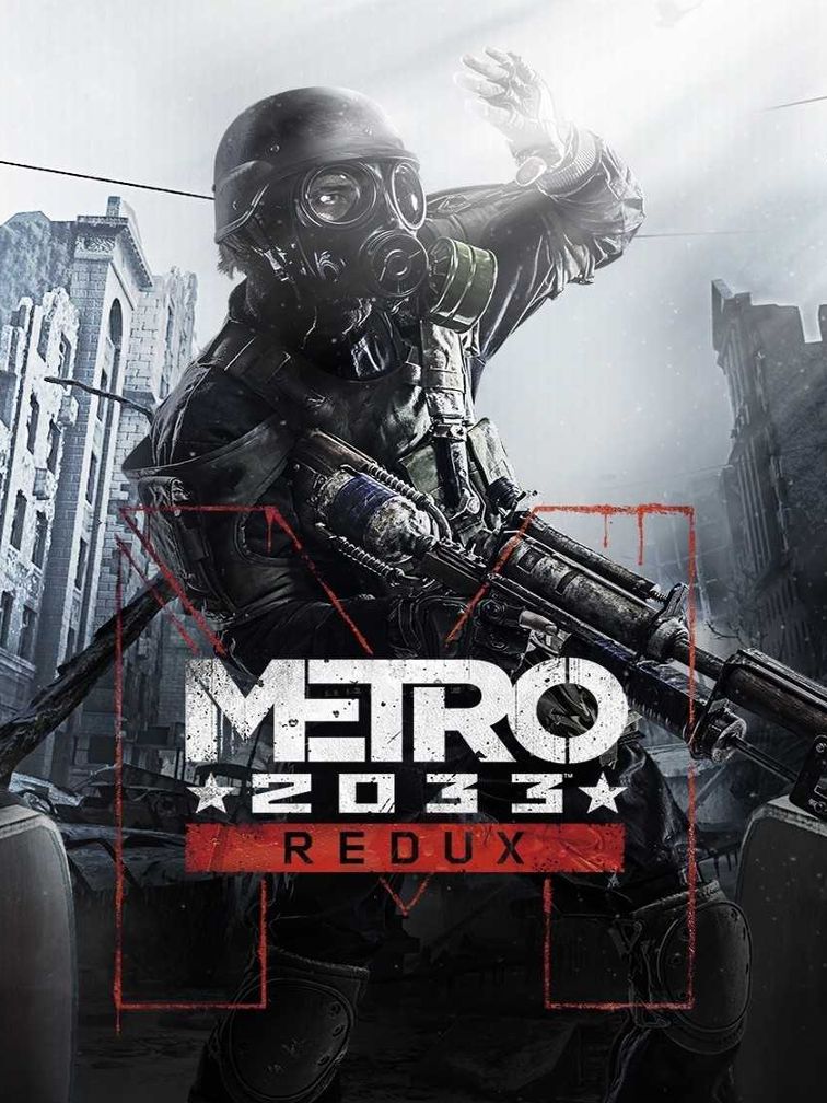 Metro 2033 Redux Metro 2033 Redux